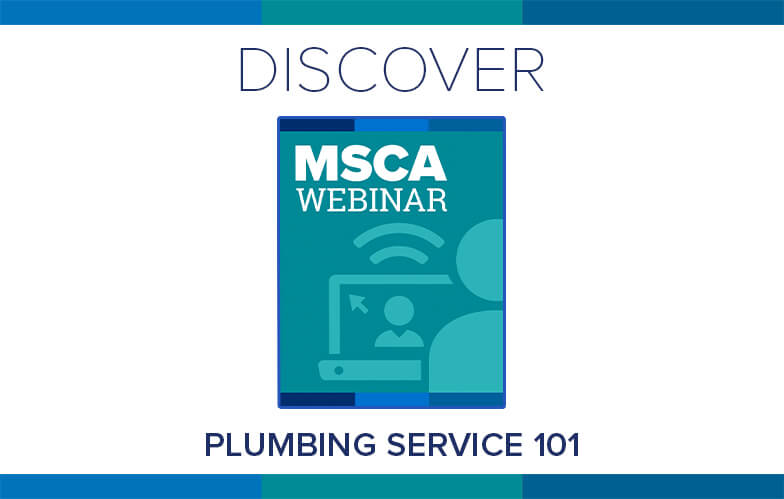 Resource Highlight: MSCA’s Plumbing Service 101 Webinars & Workbooks